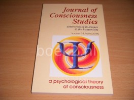Journal of Consciousness Studies. Controversies in Science and the Humanities. Volume 15, No. 5 (2008) Journal of Consciousness Studies. Controversies in Science and the Humanities. Volume 15, No. 5 (2008)