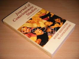 Journal of Consciousness Studies. Controversies in Science and the Humanities. Volume 15, No. 10-11 (2008) Social Approaches to Consciousness Journal of Consciousness Studies. Controversies in Science and the Humanities. Volume 15, No. 10-11 (2008) Social Approaches to Consciousness