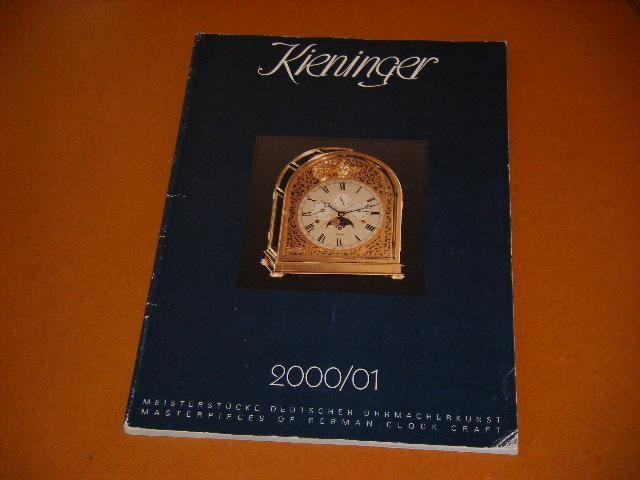 ED. - Kieninger. 2000/01. Meisterstucke Deutscher Uhrmacherkunst/Masterpieces of German Clock Craft.