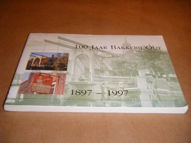 RED. - 100 Jaar Bakerij Out. 1897-1997 Lief en Leed in 4 Bedrijven.