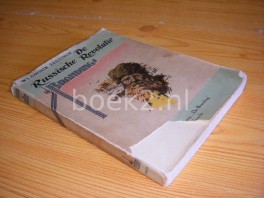 De Russische revolutie De Russische revolutie